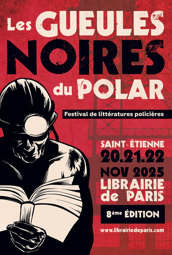 LES GUEULES NOIRES DU POLAR 2025